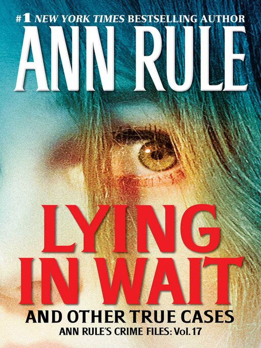 Title details for Lying in Wait by Ann Rule - Available